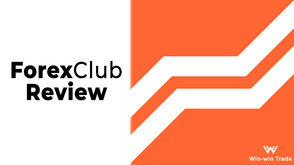 Forex Club Review Is It a Legit Broker for Online Trading